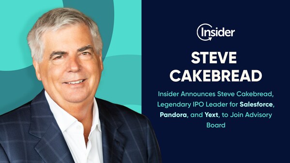 Insider Announces Steve Cakebread, Legendary IPO Leader for Salesforce, Pandora, and Yext, to Join Advisory Board
