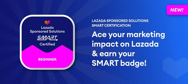 Lazada merupakan pemain eCommerce pertama yang menawarkan program sertifikasi mandiri di Asia Tenggara