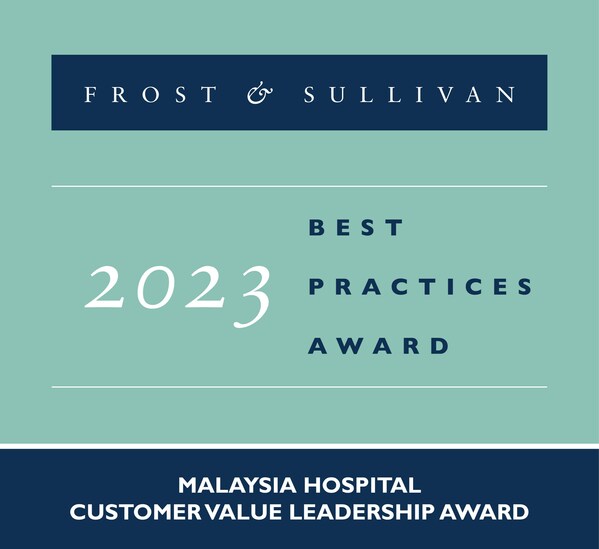 Gleneagles Hospital Kuala Lumpur Applauded by Frost & Sullivan for Its Initiatives in Improving the Patient Experience and Customer Value
