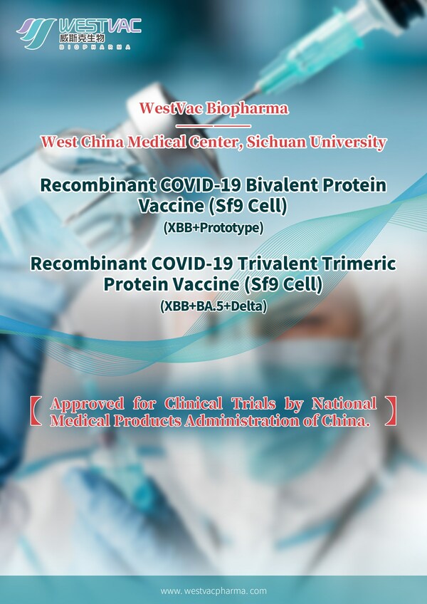 The First of Its Kind in the World: The Recombinant Multivalent COVID-19 Protein Vaccine against XBB Variants by WestVac Biopharma/West China Medical Center, Sichuan University has been Approved for Clinical Trials by The National Medical Products Administration of China.