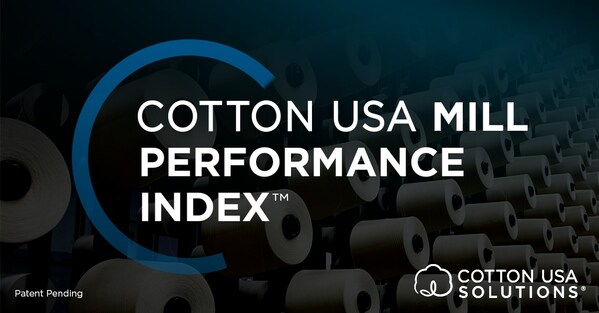 CCI Launches the COTTON USA Mill Performance Index™ at ITMA 2023, A Groundbreaking Mill Benchmarking Tool that Proves U.S. Cotton's Superiority