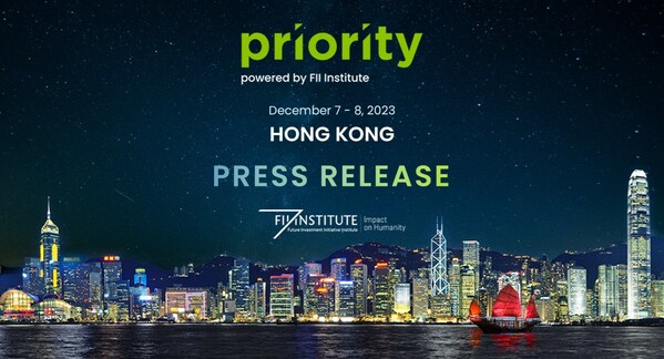 FII Institute将于2023年12月在香港主办FII PRIORITY亚洲峰会