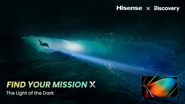 Hisense’s Partnership with Discovery Encourages Consumers to “Find Their Mission X” by Inspiring a Spirit of Exploration and Curiosity