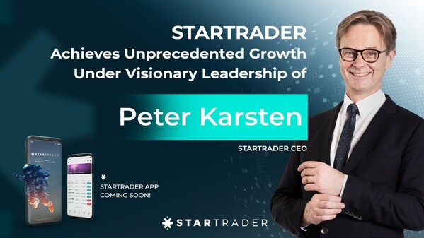 STARTRADER đạt được sự tăng trưởng chưa từng có dưới sự lãnh đạo có tầm nhìn của Peter Karsten
