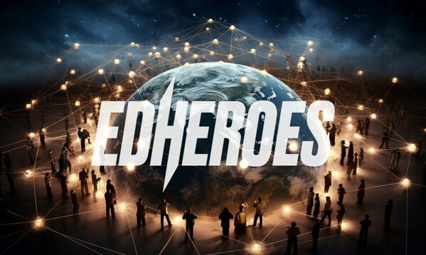 “From Vision to Action: EdHeroes Catalyzes Collaborative Solutions in Education”
