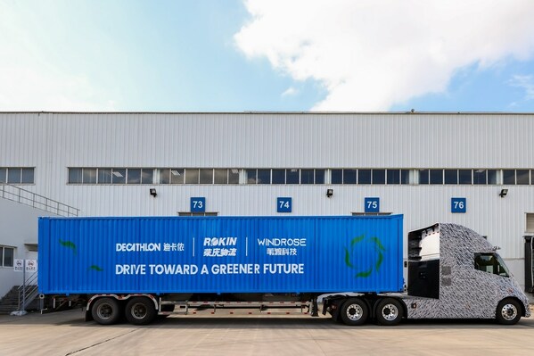 Windrose Technology and Decathlon launched new low-carbon logistics initiative for zero-emission heavy-duty trucks commercial deployment, together with China's leading logistics operator Rokin