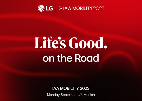 LG TO SHARE FUTURE VISION FOR ON-THE-ROAD EXPERIENCES AT IAA MOBILITY 2023