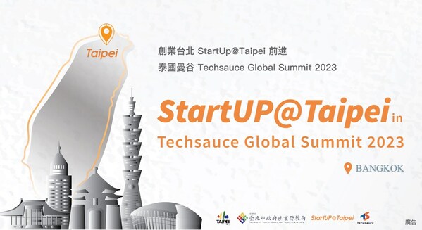 Taipei City Government’s StartUP@Taipei leading ten outstanding startup companies to Attend 2023 Techsauce Global Summit in Thailand