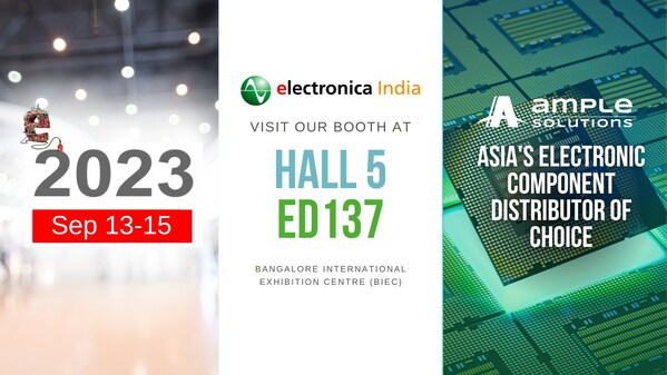 Ample Solutions to Debut at electronica India 2023 - Hall 5 Booth ED137