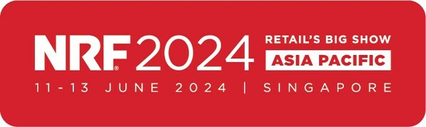 NRF 2024: Retail's Big Show Asia Pacific Is Now Open for Registration