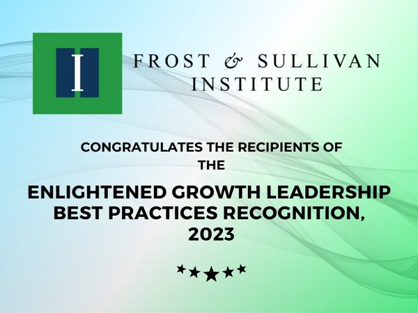 Frost & Sullivan Institute Recognizes Visionary Companies Pioneering Sustainable Growth with Enlightened Leadership Awards, 2023