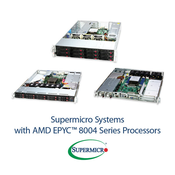 Supermicro Systems with AMD EPYC 8004 Series Processors
