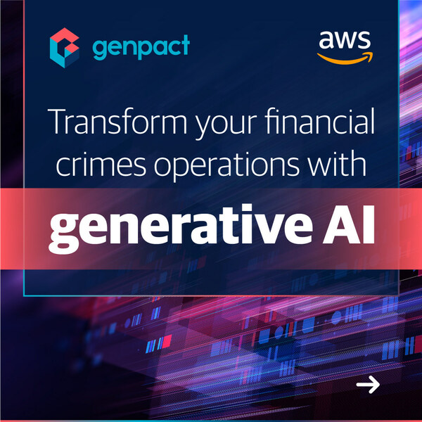 Genpact Integrates riskCanvas with Amazon Bedrock to Transform Financial Crime Management with Advanced Generative AI Capabilities