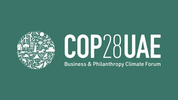 COP28 Business & Philanthropy Climate Forum unveils key Partners, uniting to drive global climate action