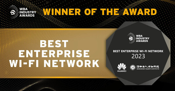 ファーウェイの高品質AirEngine Wi-Fi 7ネットワークソリューションがWBA Industry Awardの授賞式で「Best Enterprise Wi-Fi Network 2023」賞を受賞