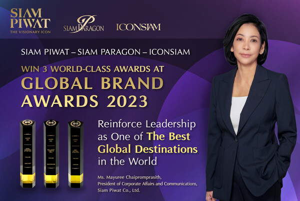 Siam Piwat – Siam Paragon – ICONSIAM win 3 world-class awards at Global Brand Awards 2023, reinforcing leadership as one of the best global destinations