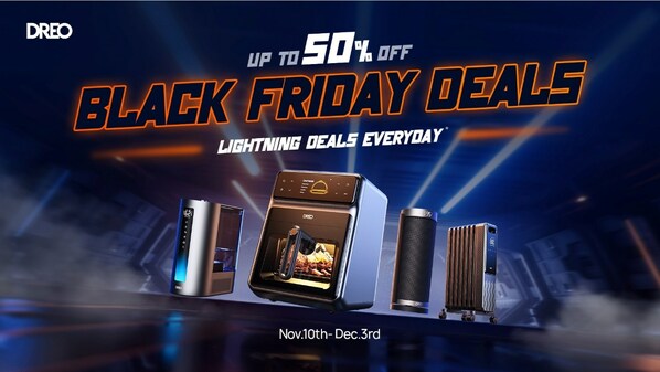 Dreo Announces Significant Discounts: Black Friday Sale on Smart Home Appliances Up to 50% Off