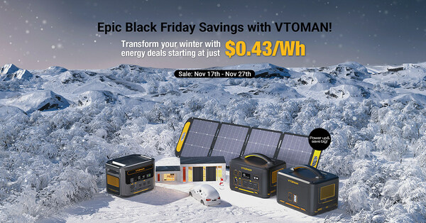 VTOMAN Unleashes Power This Winter: Black Friday Super Sale - Energy Prices Slashed to $0.43/Wh