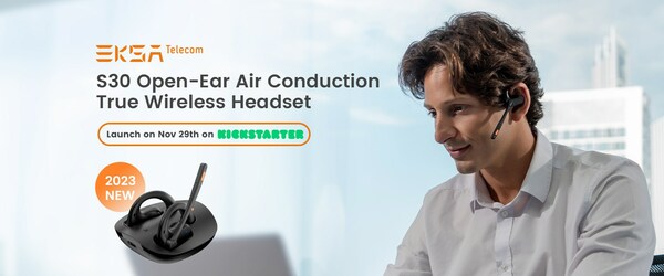 EKSAtelecom to Showcase S30 Open-Ear Air Conduction True Wireless Headset at CES 2024