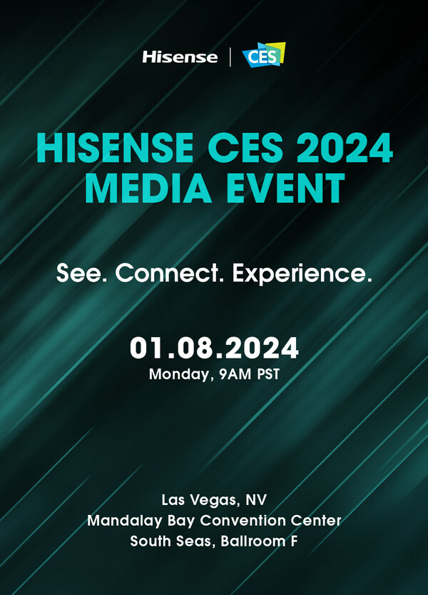 HISENSE TO UNVEIL THE FUTURE OF DISPLAY TECHNOLOGY AT CES 2024