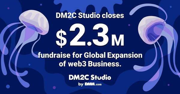 DMM Group’s DM2C Studio Raises 2.3 Million Dollars Aimed at the Global Expansion of its Web3 Business.