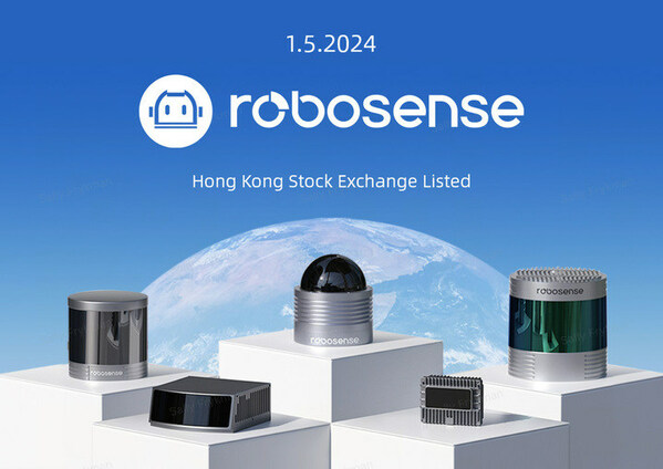 RoboSense is successfully listed on the Hong Kong Stock Exchange and has become the world's largest LiDAR company by market value.
