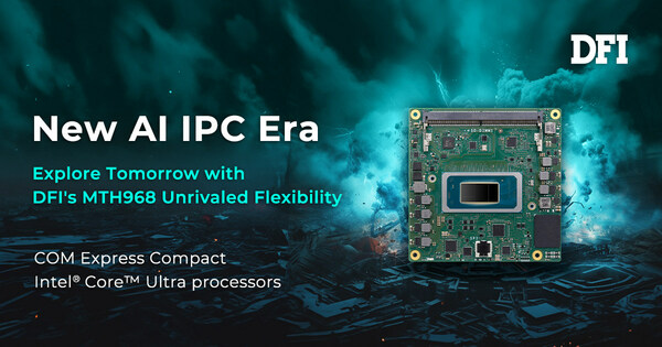 DFIがAI IPC市場への参入に向け、インテルの最新AIプロセッサーを搭載の組込みシステムモジュールを発表