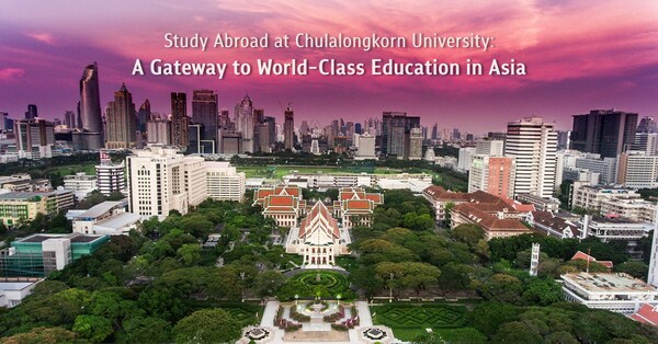 쭐랑롱꼰 대학교 유학은 아시아서 세계적 수준의 교육 접할 기회