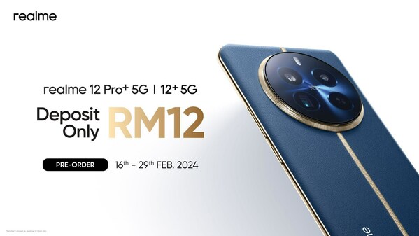 Unfold A New Era of DSLR-level Portrait with realme 12 Pro+ 5G and realme 12+ 5G on 29 February; Pre-order Begins Now with Up to RM799 Gifts