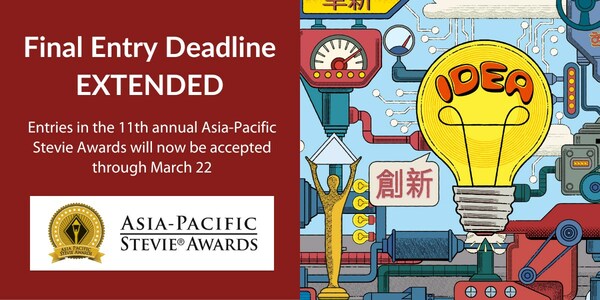 The Final Entry Deadline for the 11th Asia-Pacific Stevie® Awards Has Been Extended