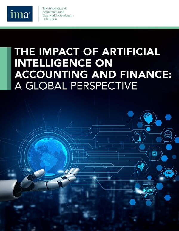 IMA 发布最新报告《全球视角下人工智能对财会和金融行业的影响》