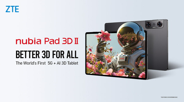 ZTEがMWC24で、世界初の5G+AIメガネ不要3Dタブレットnubia Pad 3D IIを発表