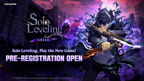 NETMARBLE OPENS GLOBAL PRE-REGISTRATION FOR UPCOMING ACTION RPG SOLO LEVELING:ARISE