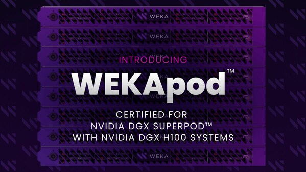 웨카, 엔비디아 DGX H100 시스템이 탑재된 엔비디아 DGX SuperPOD 용의 강력한 AI 네이티브 데이터 플랫폼 어플라이언스 공개