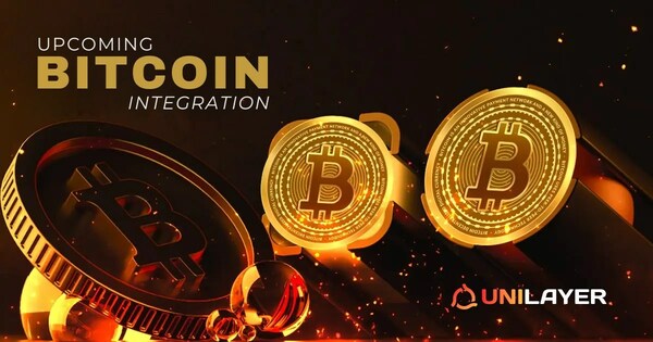 UniLayer and Bitcoin
