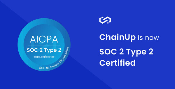 ChainUp is now SOC 2 Type 2 certified
