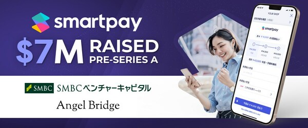 SMBCVC and Angel Bridge VC leads investment into Smartpay as part of the USD $7 million in Pre-Series A round from renowned Japanese and foreign investors