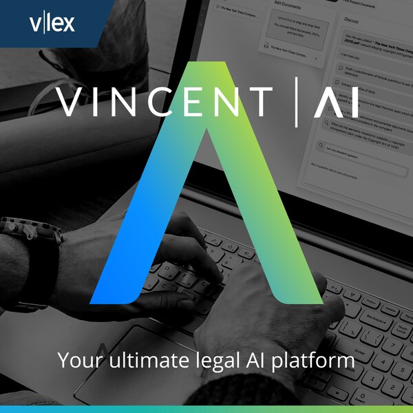 vLex Launches Vastly Expanded Vincent Legal GenAI Toolset, and AI-Focused Co-Development Lab