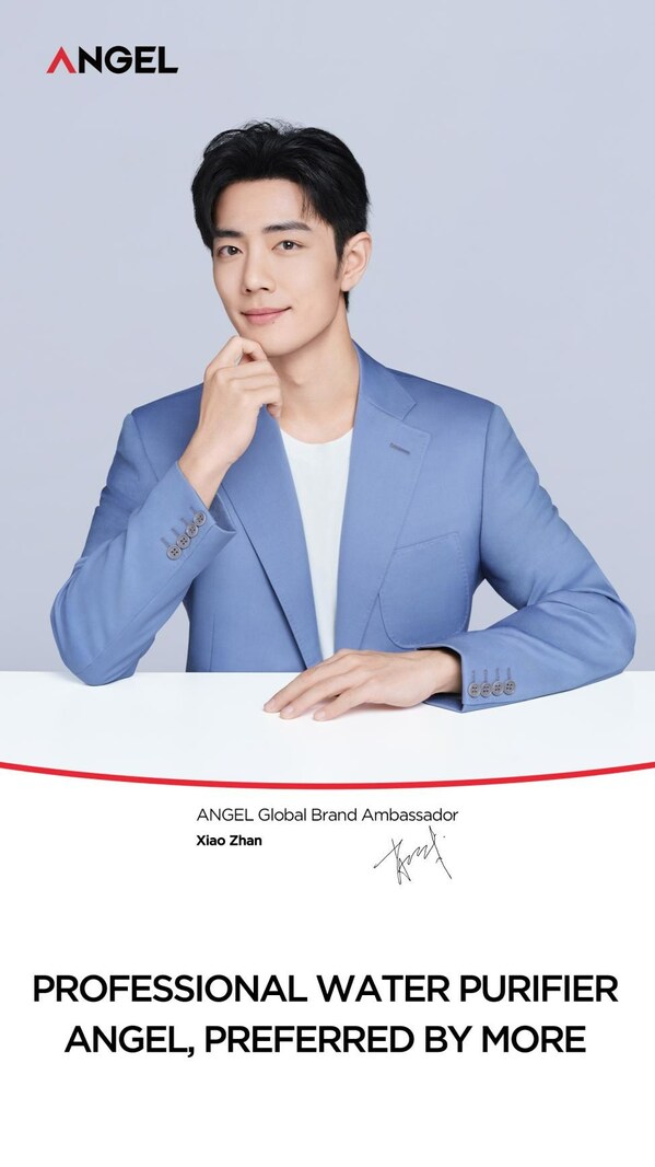 ANGEL Announces Xiao Zhan as Global Ambassador, Redefining Trends in Healthy Living with Purified Water