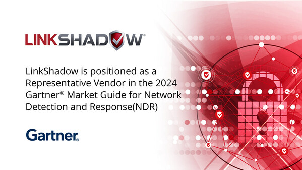 business new tamfitronics LinkShadow is positioned as a Representative Seller in the 2024 Gartner® Market Book for Network Detection and Response (NDR)