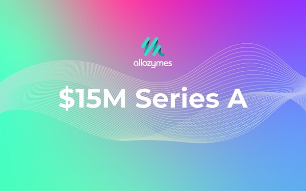 CISION PR Newswire - Allozymes Raises $15 Million in Series A Funding, Poised to Revolutionize Industries with Enzymatic Solutions