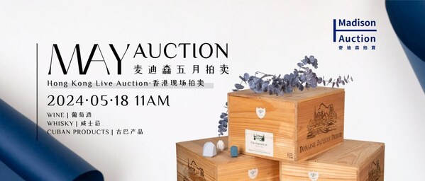 Madison Auction 2024 May live sale will be held at Island Shangri-La Hotel, Hong Kong, on 18th May, Saturday. The sale contains four categories of products: 346 lots of wines, 56 lots of Spirits, 194 lots of Cuban products and 2 lots of sketch art, with a total estimate of HK$20,000,000 - HK$30,000,000.