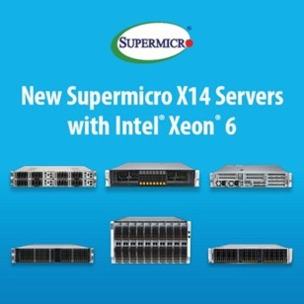 Supermicro 推出全新 X14 人工智能、机架式、多节点和边缘服务器系列 | 该系列基于Intel ®Xeon®…