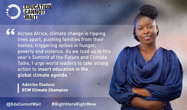Education Cannot Wait's New Climate Champion Adenike Oladosu Calls on World Leaders to Act #RightHereRightNow to Connect Climate Action with Education Action on World Environment Day