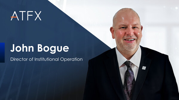 行业老将John Bogue加入ATFX担任机构业务运营总监