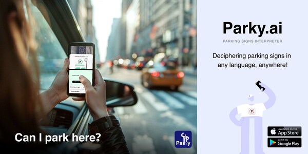 Parky.AI PARKING SIGNS INTERPRETER Deciphering parking signs in any language, anywhere! Available for iOS and Android