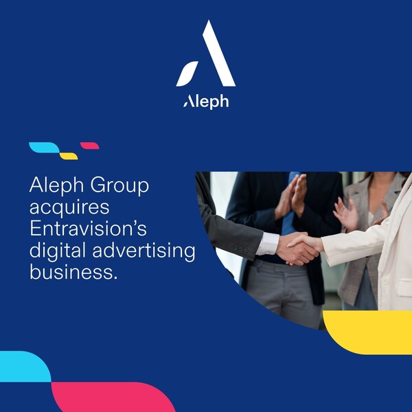 Aleph Group收购Entravision的数字广告业务