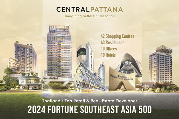 Central Pattana获国际认可：跻身2024年《财富》东南亚500强并斩获多项国际大奖 (PRNewsfoto/CENTRAL PATTANA)