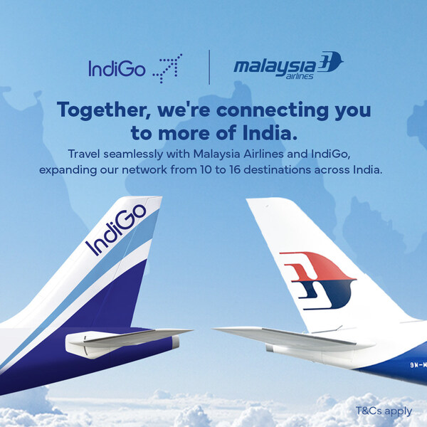 CISION PR Newswire - Malaysia Airlines and IndiGo Cement Codeshare Partnership for Enhanced Connectivity Between Two Key Tourism Markets