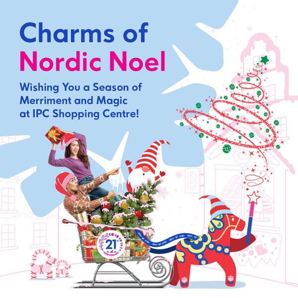 Saksikan Magis ‘Charms of Nordic Noel’ Sempena Sambutan Krismas di Pusat Beli-belah IPC